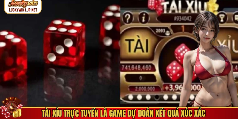 Tài xỉu trực tuyến là game dự đoán kết quả xúc xắc Tài xỉu trực tuyến là game dự đoán kết quả xúc xắc